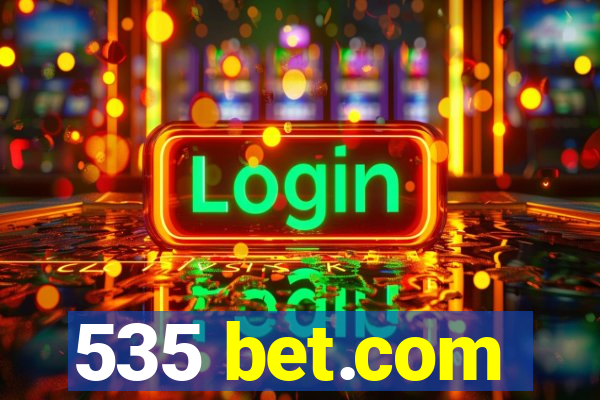 535 bet.com